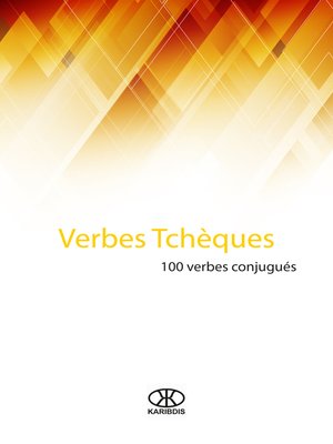 cover image of Verbes tchèques (100 verbes conjugués)
